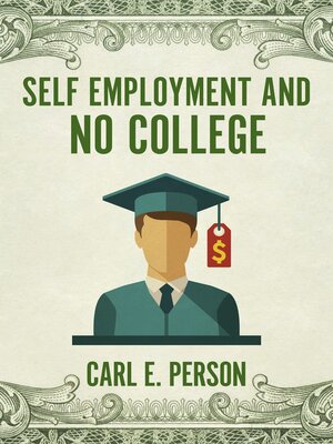 cover image of Self Employment and No College
